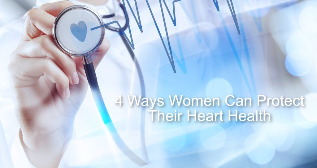 4 Ways Women Can Protect Their Heart Health