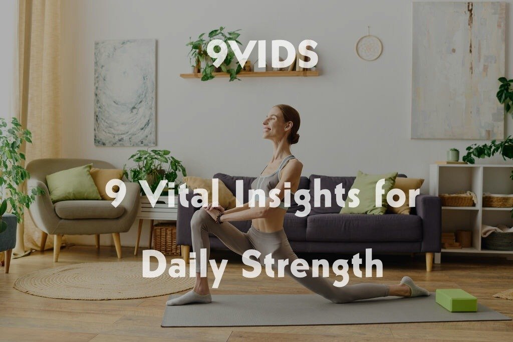 9VIDS – 9 Vital Insights for Daily Strength